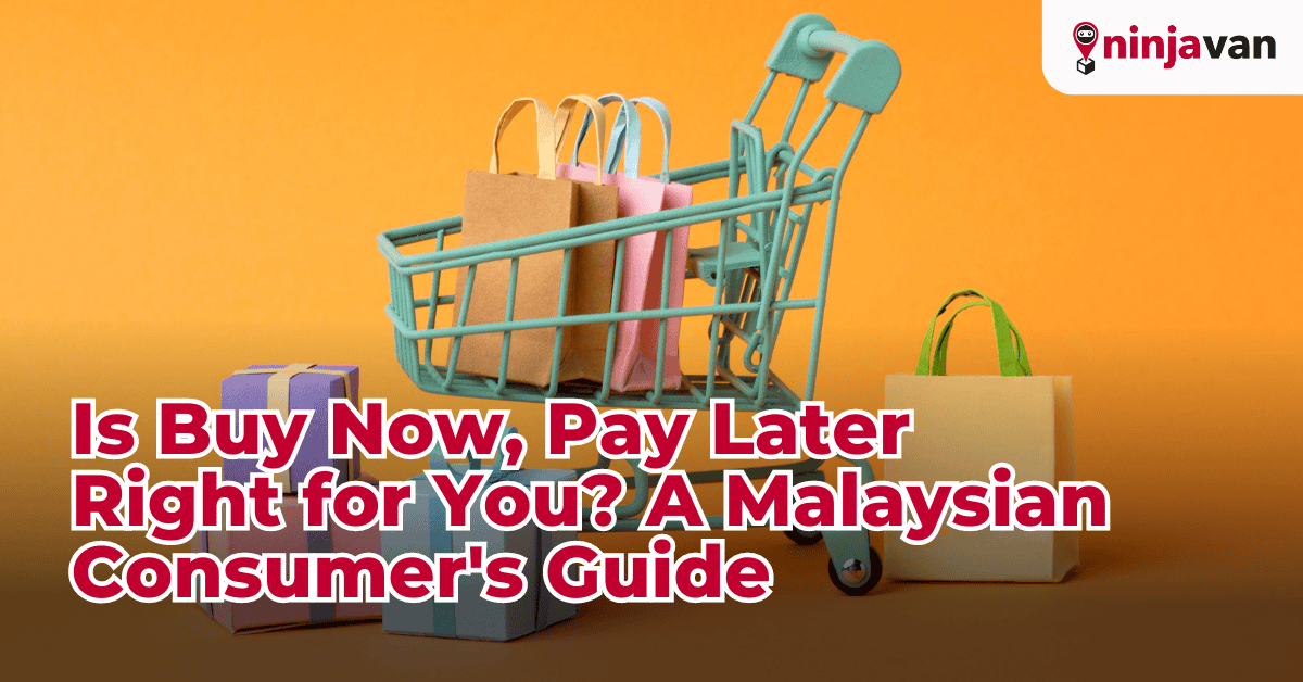 Is Buy Now, Pay Later Right for You? A Malaysian Consumer's Guide