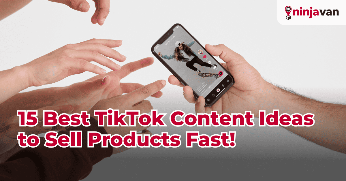 15 Best TikTok Content Ideas to Sell Products Fast!