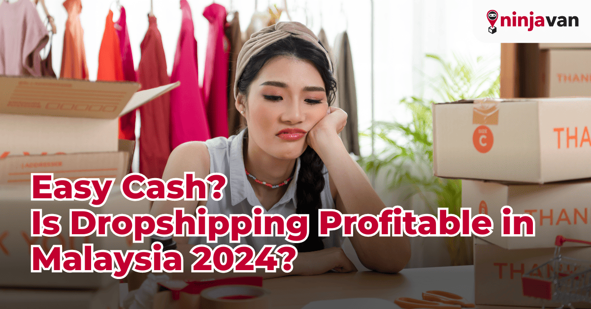 Easy Cash Is Dropshipping Profitable in Malaysia 2024