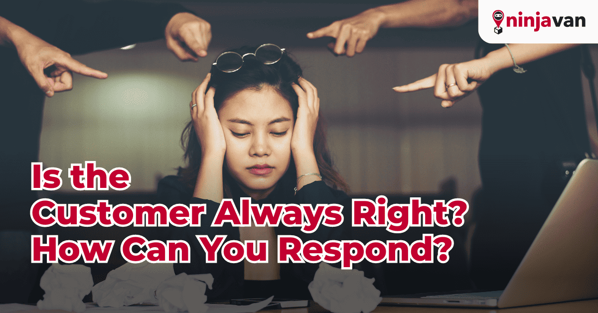 Is the Customer Always Right How Can You Respond