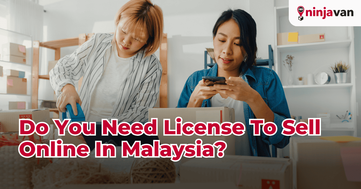 Do You Need License To Sell Online In Malaysia