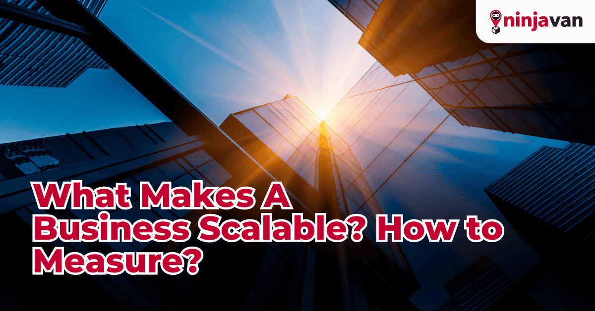 What Makes A Business Scalable? How to Measure?