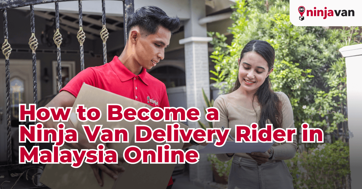 How to Become a Ninja Van Delivery Rider in Malaysia Online