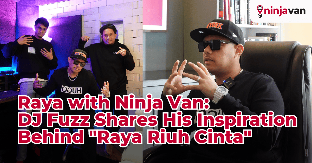 Raya with Ninja Van: DJ Fuzz Shares His Inspiration Behind "Raya Riuh Cinta"