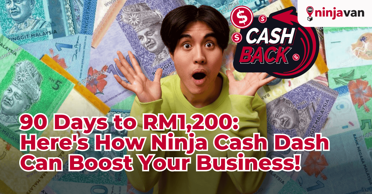90 Days to RM1,200: Here's How Ninja Cash Dash Can Boost Your Business!