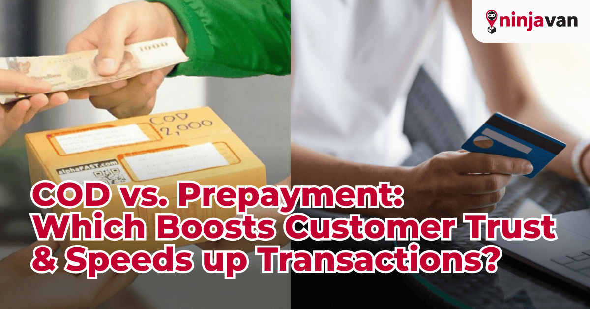 Cash on Delivery Vs. Prepayment Which Boosts Customer Trust & Speeds up Transactions