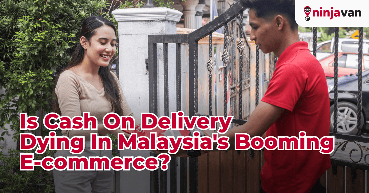Is Cash On Delivery Dying In Malaysia's Booming E-commerce
