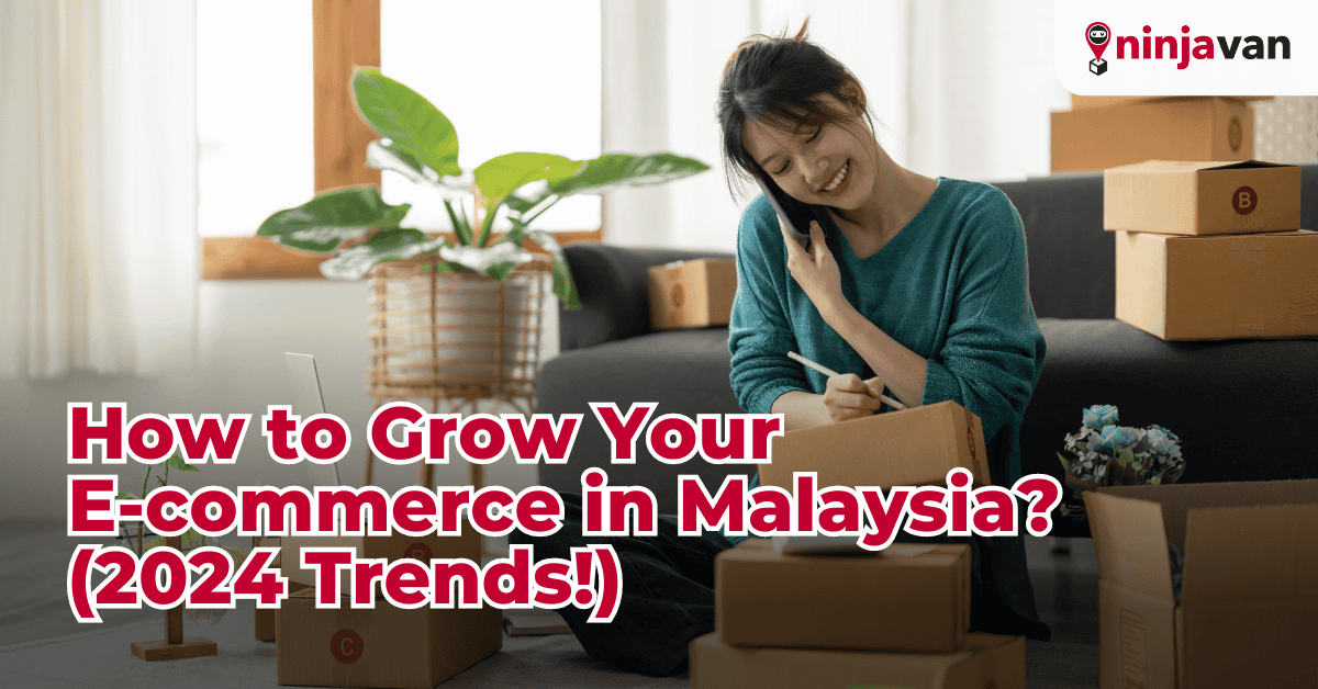 How to Grow Your E-commerce in Malaysia (2024 Trends!)