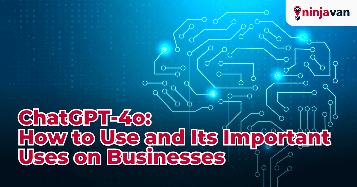 ChatGPT-4o How to Use and Its Implications on Business