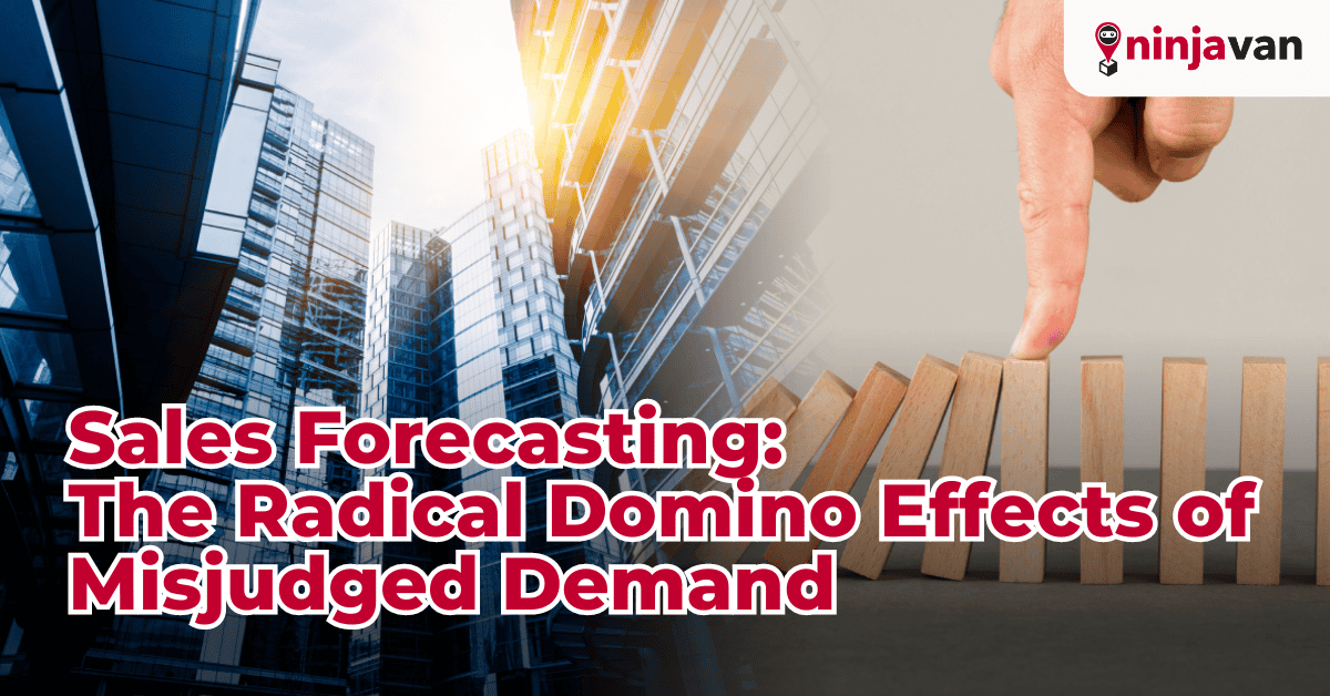 Sales Forecasting: Domino Effect of Misjudged Demand