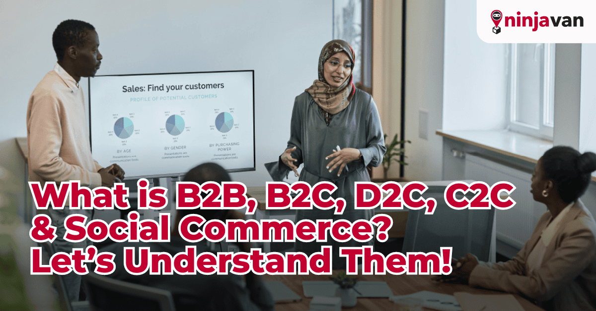 What is B2B, B2C, D2C, C2C & Social Commerce Let’s Understand Them!