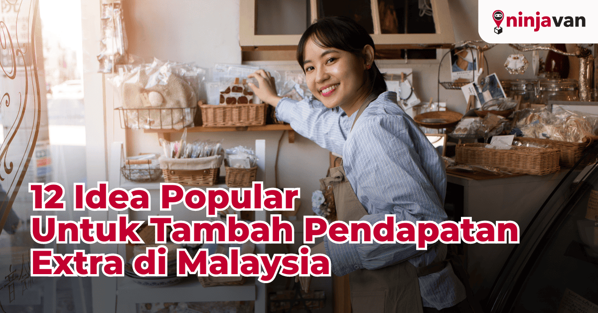 12 Idea Popular Untuk Tambah Pendapatan Extra di Malaysia