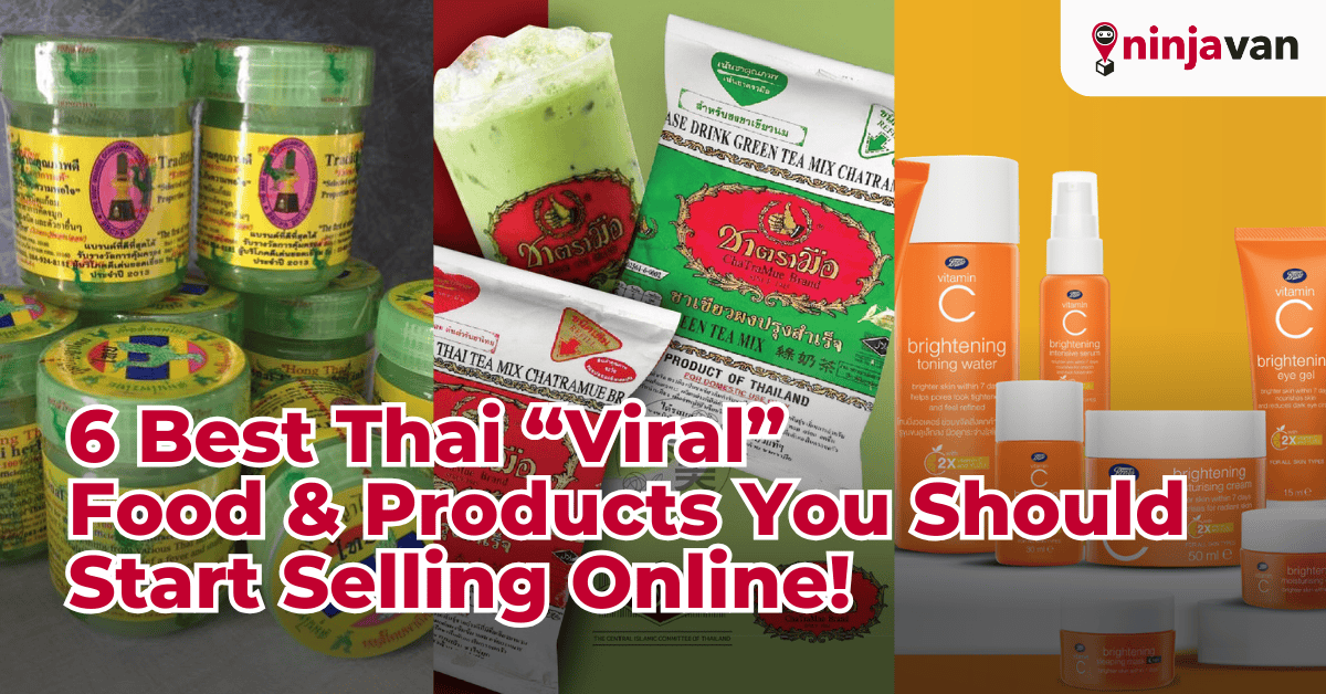 6 best thai “viral” food & products you should start selling online!