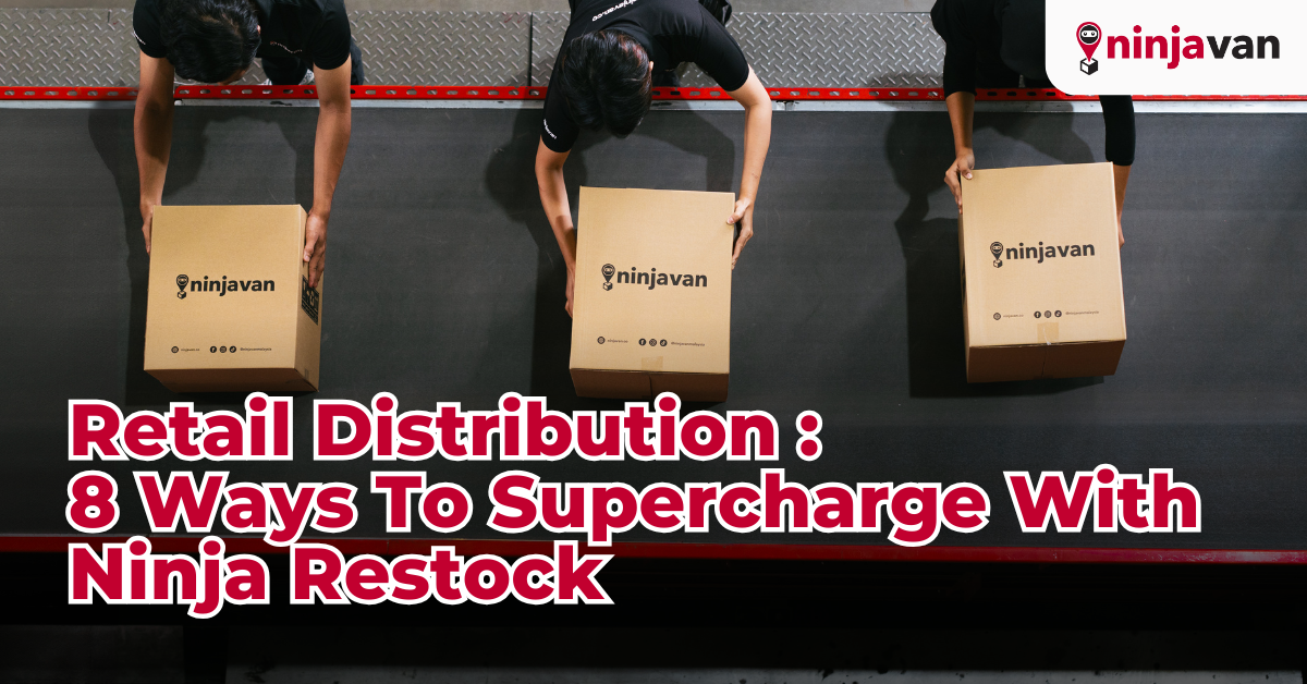 8 Ways To Supercharge Retail Distribution With Ninja Restock