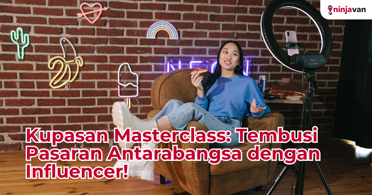 Kupasan Masterclass Tembusi Pasaran Antarabangsa dengan Influencer!