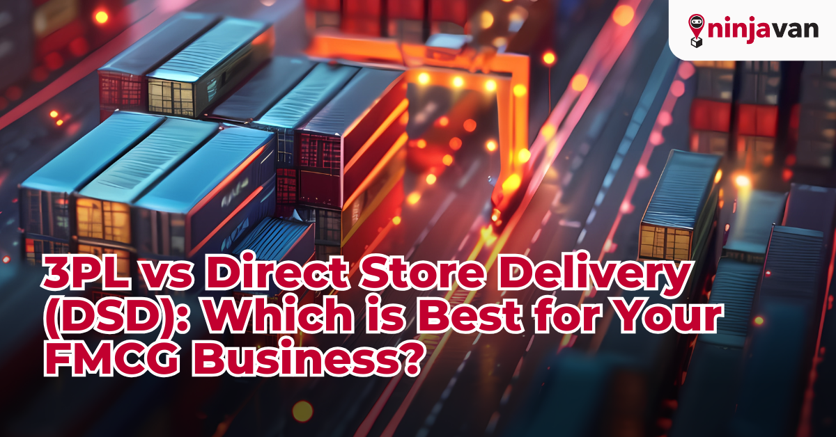 3PL vs Direct Store Delivery (DSD) Which is Best for Your FMCG Business