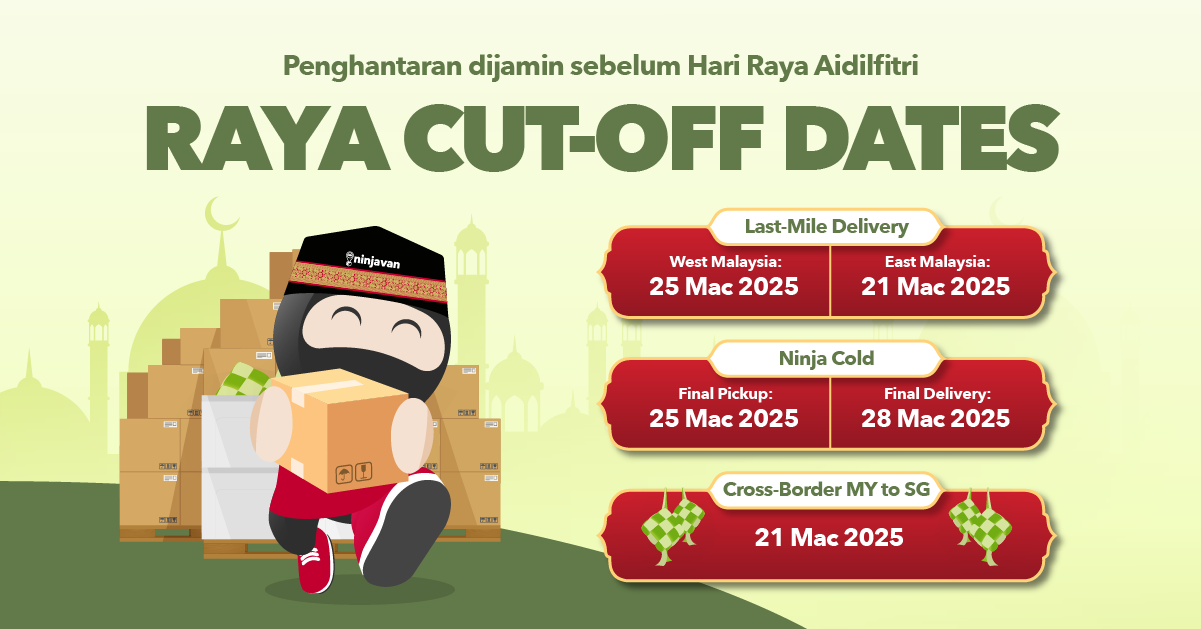 Ninja Van Cut-off Dates Hari Raya Aidilfitri 2025