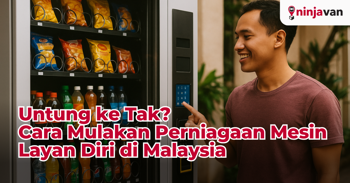 Untung ke Tak Cara Mulakan Perniagaan Mesin Layan Diri di Malaysia