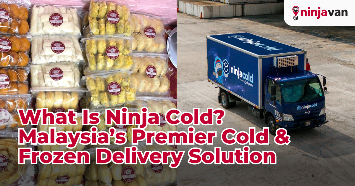 What Is Ninja Cold Malaysia’s Premier Cold & Frozen Delivery Solution