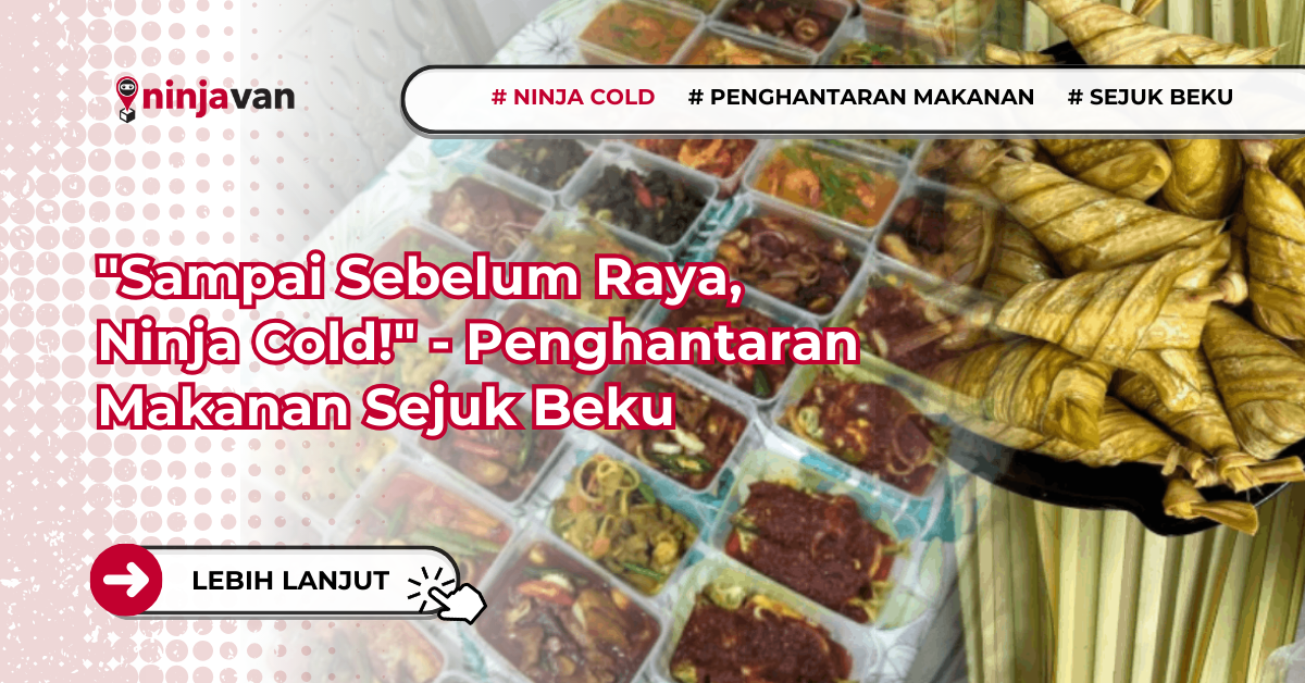 Sampai Sebelum Raya, Ninja Cold! - Penghantaran Makanan Sejuk Beku