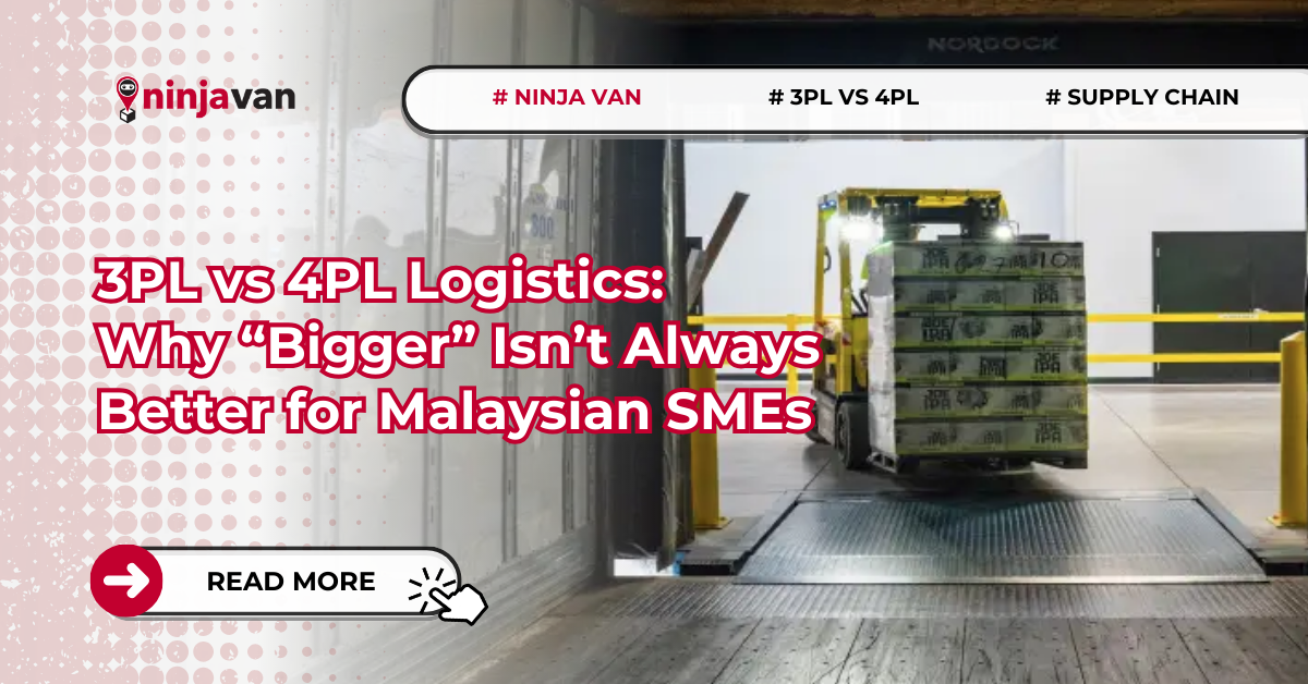 3PL vs 4PL Logistics Why Bigger Isnt Always Better for Malaysian SMEs