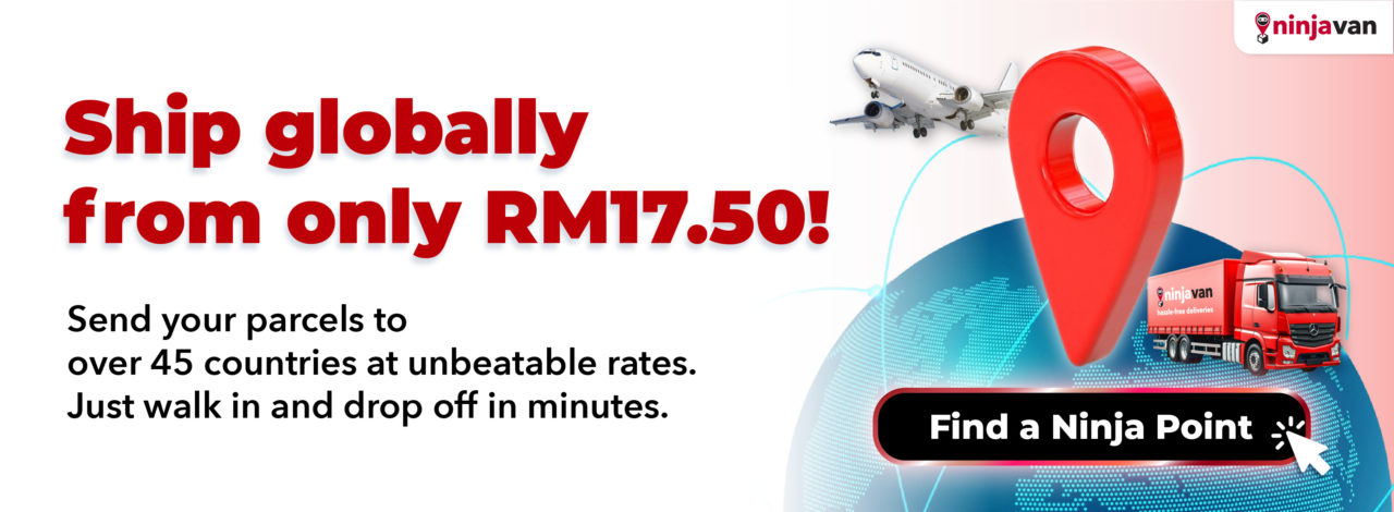 Send overseas as low as RM17.50 with Ninja Van today.