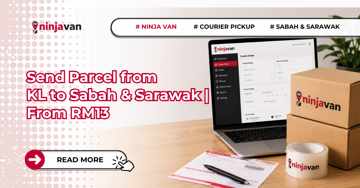 Send parcels from Kuala Lumpur to Sabah & Sarawak from RM13 with Ninja Van. Add RM1 for doorstep pickup. Hassle-free, reliable, nationwide delivery made simple.
